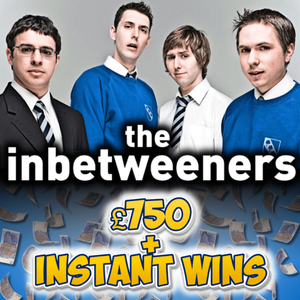 Inbetweeners Instant Wins + £750 End Prize